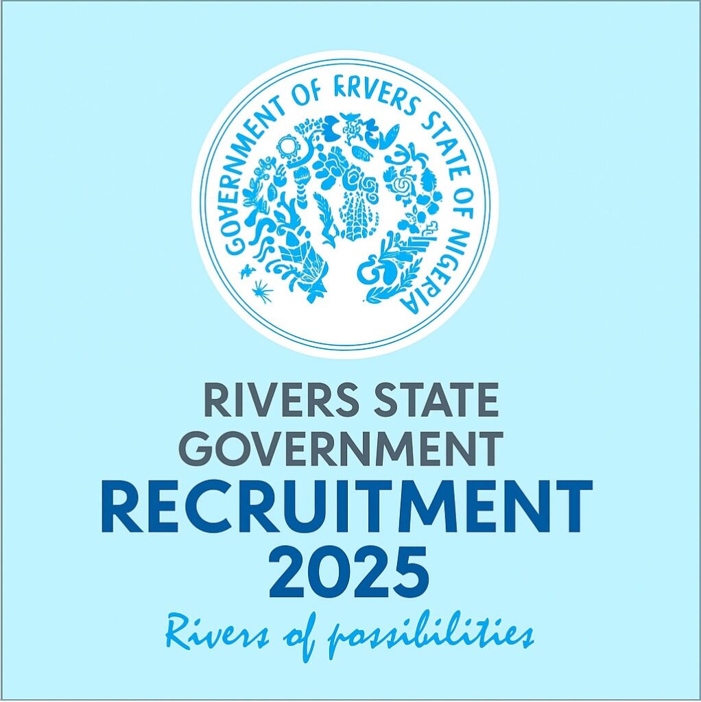 Rivers State Government Recruitment 2025