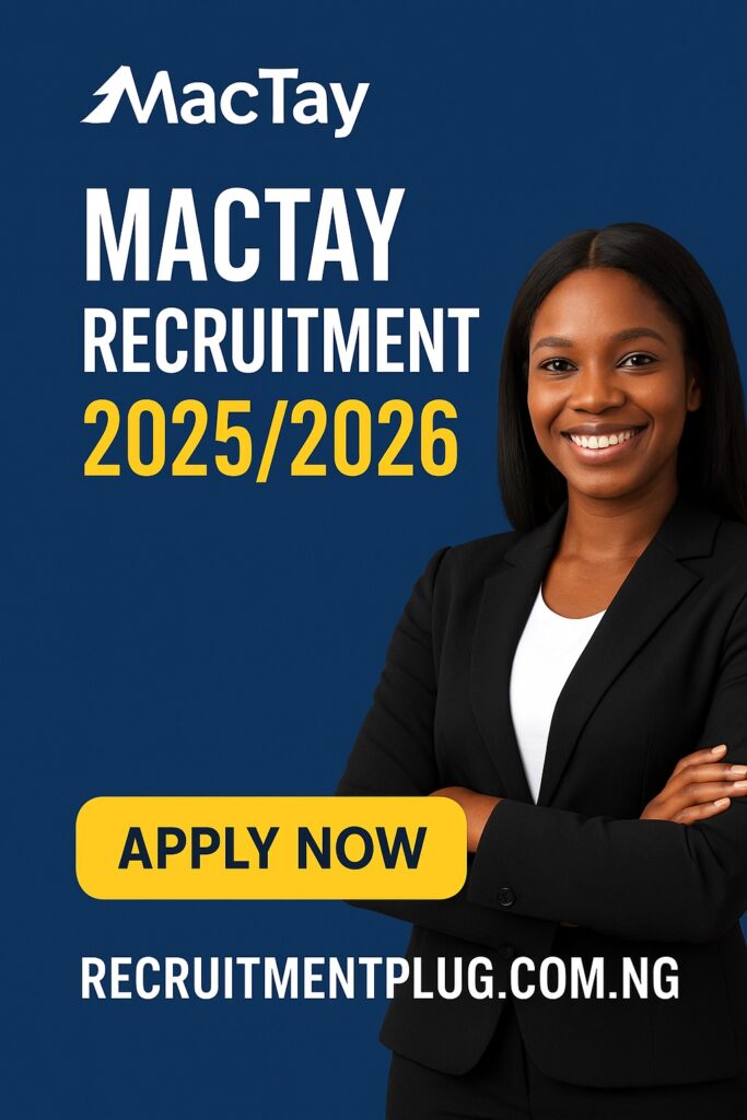 MacTay Recruitment 2025